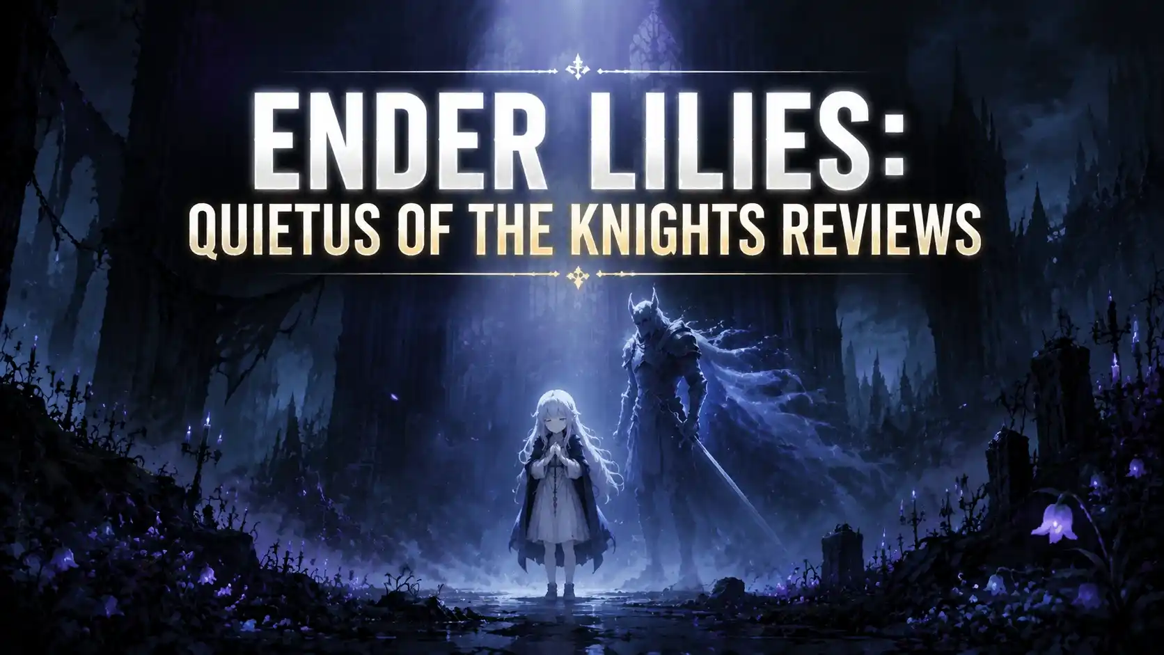 ender lilies: quietus of the knights reviews